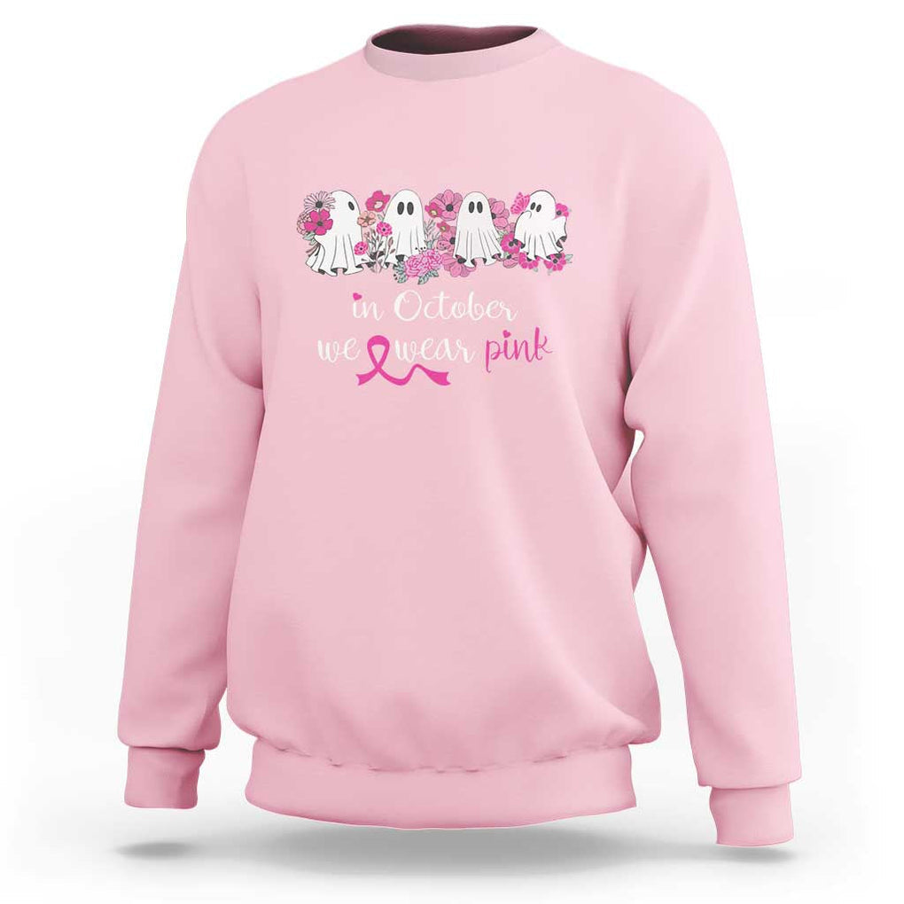 Pink Breast Cancer Sweatshirt In October We Wear Pink Pink Ghost Halloween TS09 Light Pink Print Your Wear