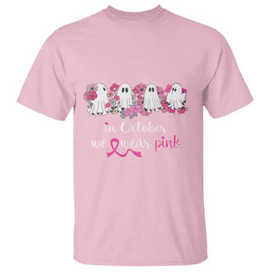 Pink Breast Cancer T Shirt In October We Wear Pink Pink Ghost Halloween TS09 Light Pink Print Your Wear