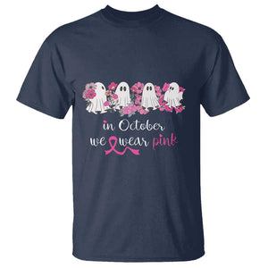 Pink Breast Cancer T Shirt In October We Wear Pink Pink Ghost Halloween TS09 Navy Print Your Wear