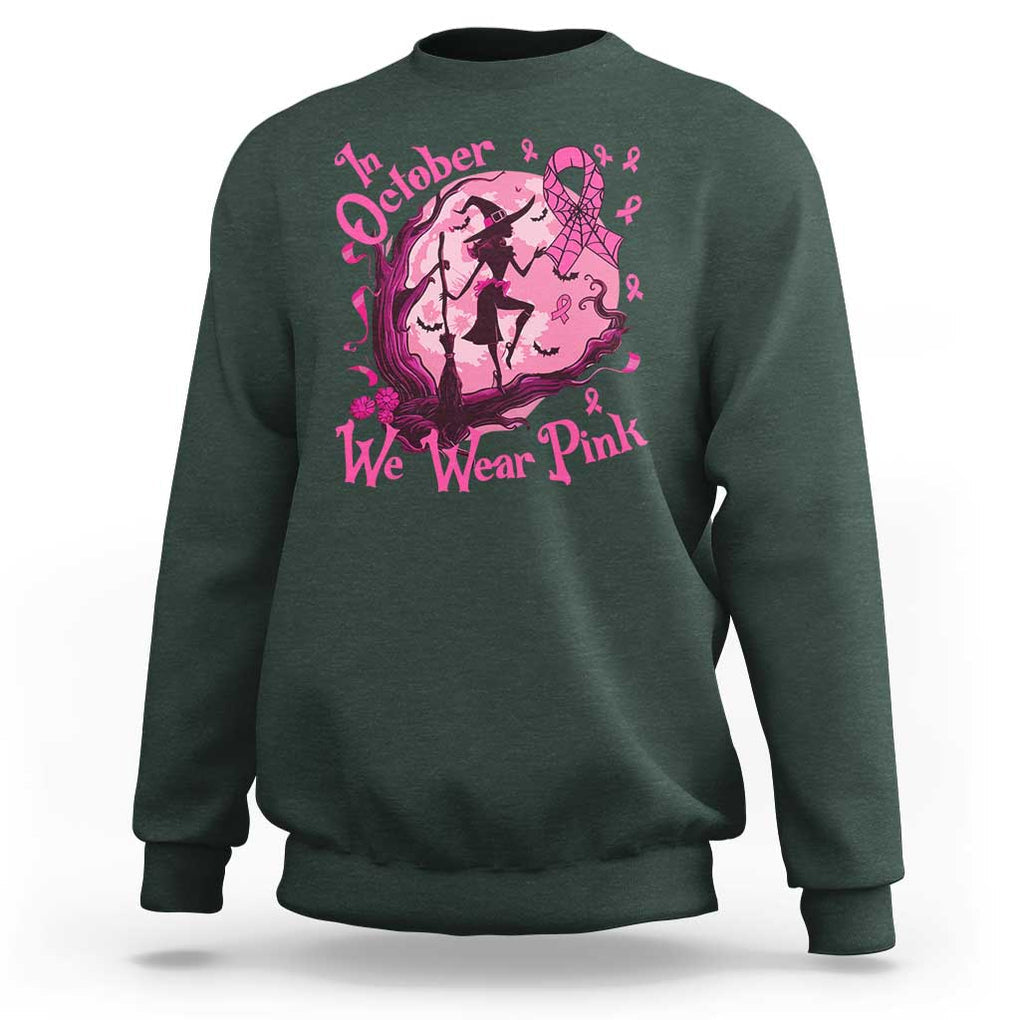 Breast Cancer Halloween Sweatshirt In October We Wear Pink Witch TS09 Dark Forest Green Print Your Wear