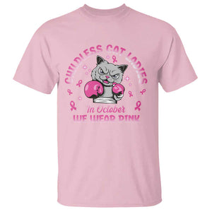 Breast Cancer Childless Cat Lady T Shirt In October We Wear Pink TS09 Light Pink Print Your Wear