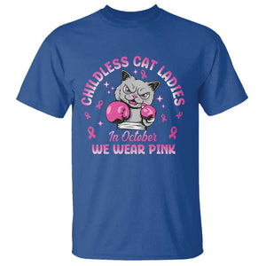 Breast Cancer Childless Cat Lady T Shirt In October We Wear Pink TS09 Royal Blue Print Your Wear