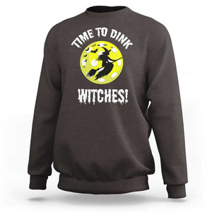 Halloween Pickleball Sweatshirt Time To Dink Witches TS09 Dark Chocolate Print Your Wear