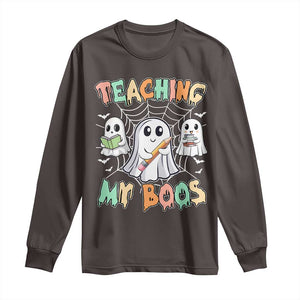 Teacher Halloween Long Sleeve Shirt Teaching My Boos Cute Ghost TS09 Dark Chocolate Print Your Wear