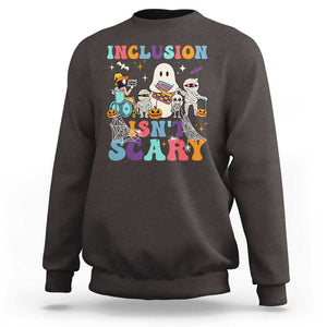 Special Teacher Halloween Sweatshirt Inclusion Isn't Scary TS09 Dark Chocolate Print Your Wear