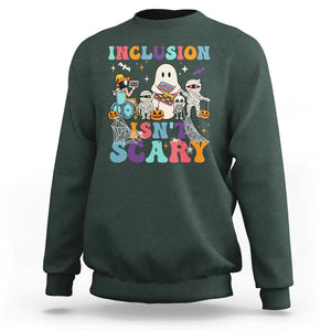 Special Teacher Halloween Sweatshirt Inclusion Isn't Scary TS09 Dark Forest Green Print Your Wear