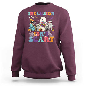 Special Teacher Halloween Sweatshirt Inclusion Isn't Scary TS09 Maroon Print Your Wear