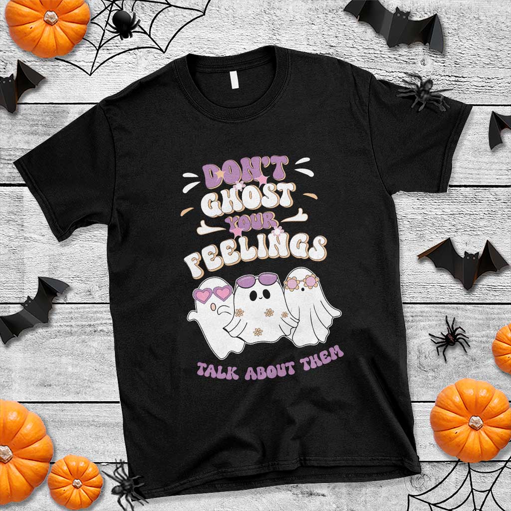 School Counselor Halloween T Shirt Don't Ghost Your Feelings Spooky Mental Health TS09 Black Print Your Wear