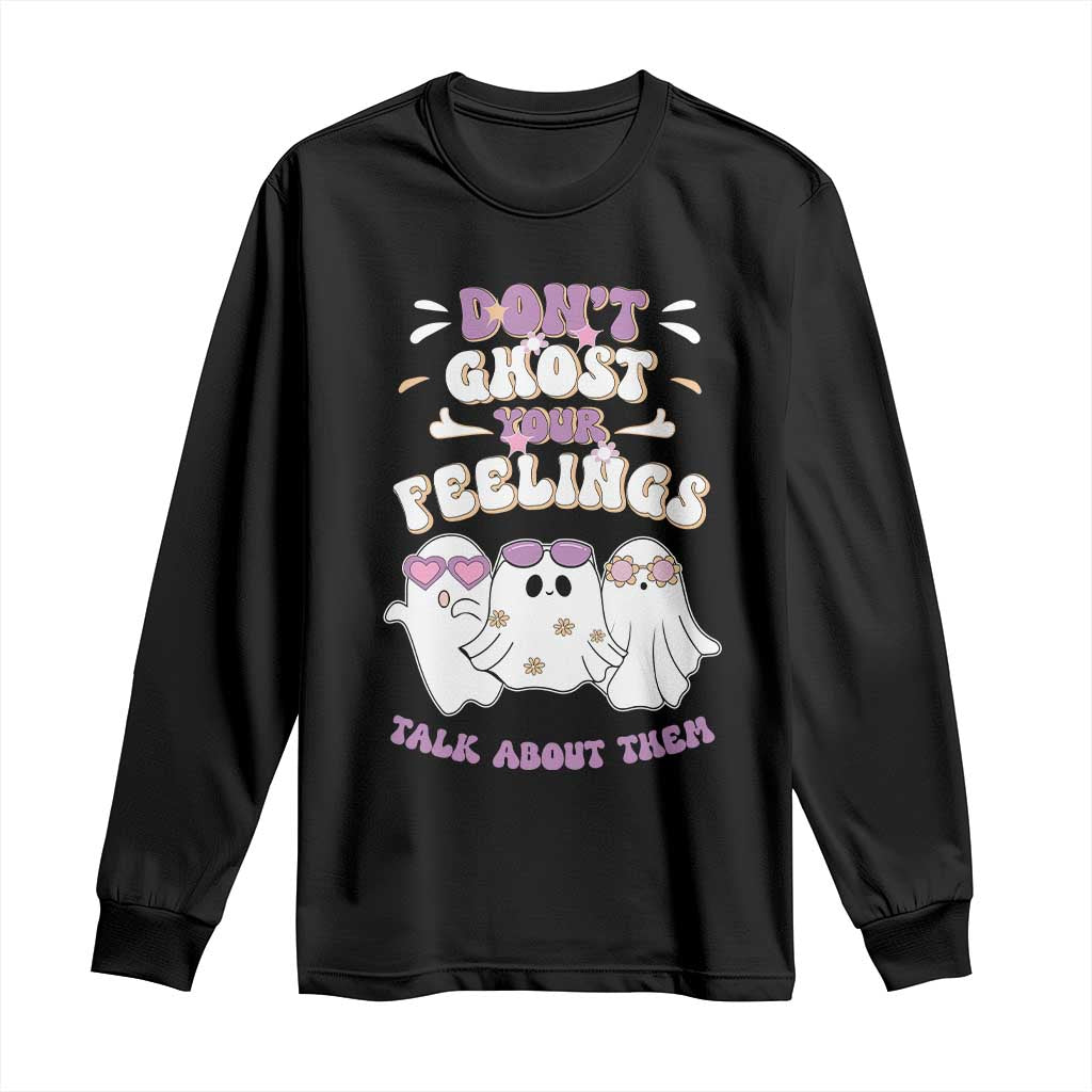 School Counselor Halloween Long Sleeve Shirt Don't Ghost Your Feelings Spooky Mental Health TS09 Black Print Your Wear