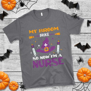 Nurse Halloween T Shirt My Broom Broke So Now Im A Nurse TS09 Charcoal Print Your Wear