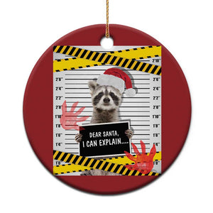 Funny Xmas Raccoon Christmas Ornament Dear Santa I Can Explain TS09 Print Your Wear