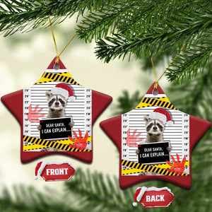 Funny Xmas Raccoon Christmas Ornament Dear Santa I Can Explain TS09 Star Red Print Your Wear