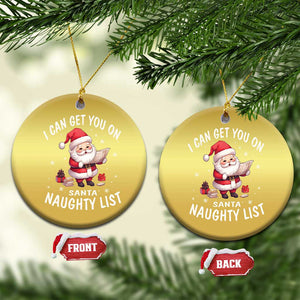 Funny Xmas Christmas Ornament I Can Get You On The Naughty List Cute Santa TS09 Circle Gold Print Your Wear