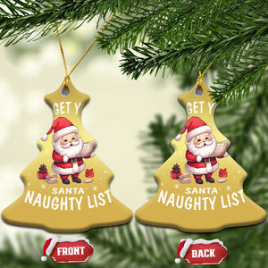 Funny Xmas Christmas Ornament I Can Get You On The Naughty List Cute Santa TS09 Christmas Tree Gold Print Your Wear