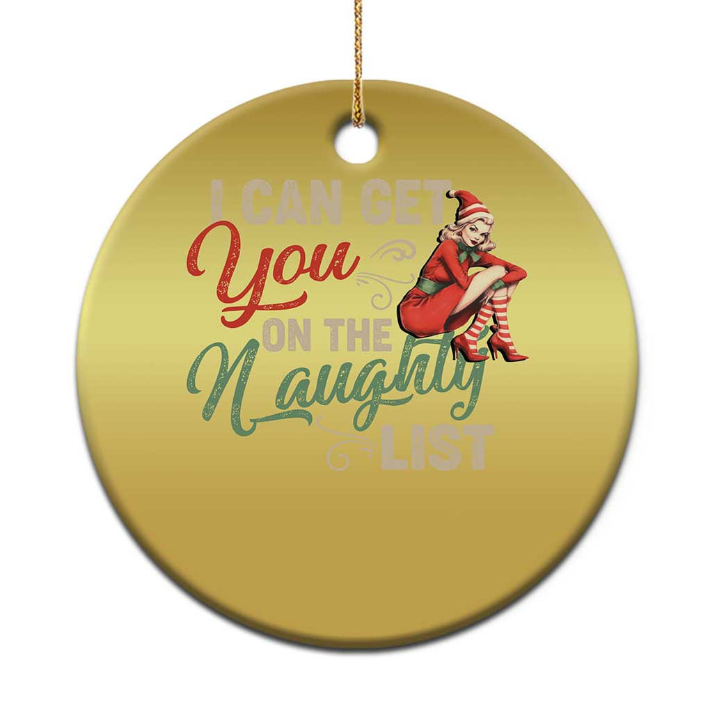 I Can Get You On The Naughty List Santa Lady Vintage Xmas Christmas Ornament TS09 Print Your Wear