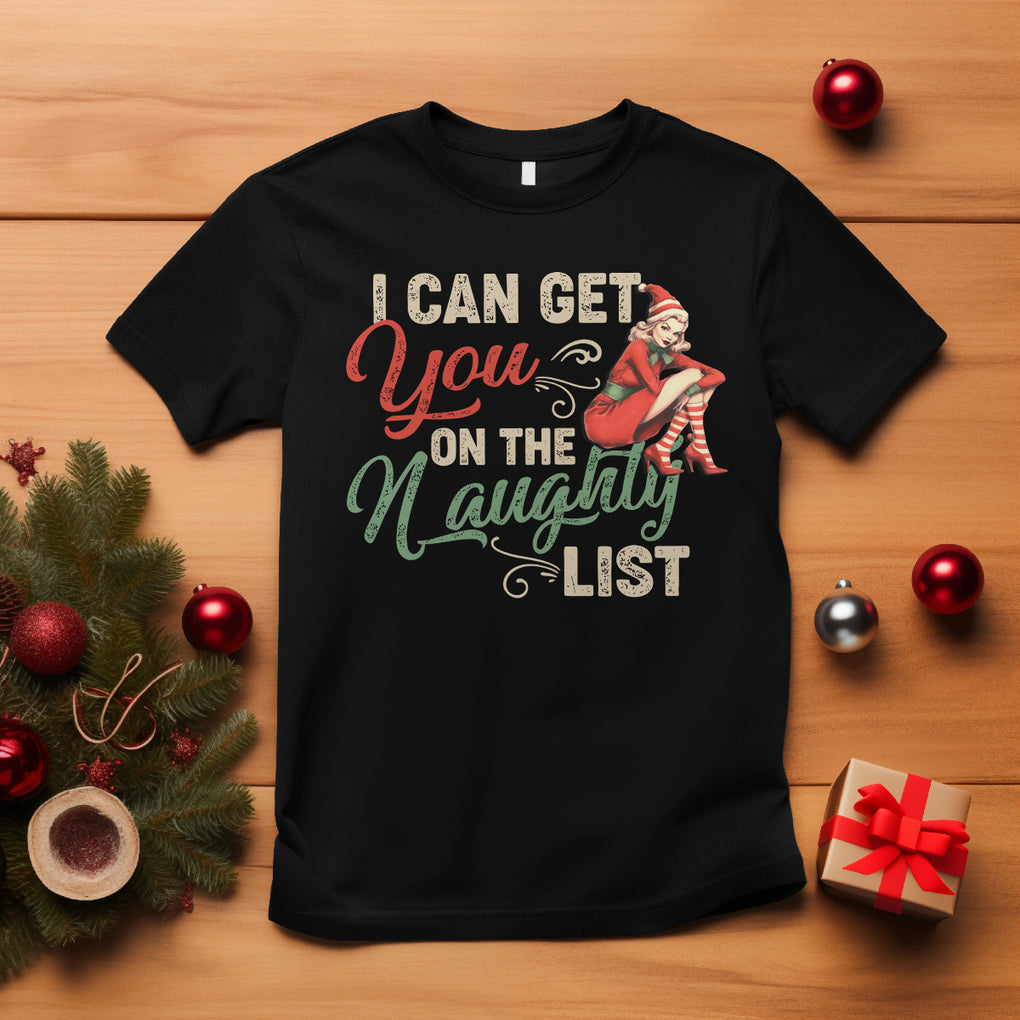 I Can Get You On The Naughty List Santa Lady Vintage Christmas T Shirt TS09 Black Printyourwear