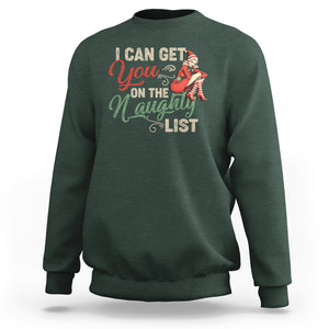 I Can Get You On The Naughty List Santa Lady Vintage Christmas Sweatshirt TS09 Dark Forest Green Printyourwear