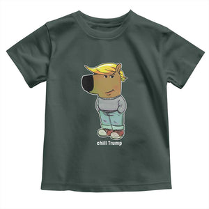 Funny Chill Trump Viral Meme Toddler T Shirt TS09 Dark Forest Green Print Your Wear