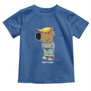 Funny Chill Trump Viral Meme Toddler T Shirt TS09 Royal Blue Print Your Wear