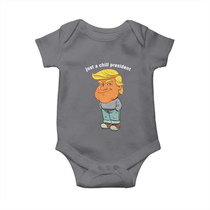 Funny Trump Meme Just A Chill President Baby Onesie TS09 Charcoal Print Your Wear