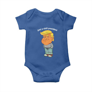 Funny Trump Meme Just A Chill President Baby Onesie TS09 Royal Blue Print Your Wear