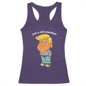 Funny Trump Meme Just A Chill President Racerback Tank Top TS09 Purple Print Your Wear