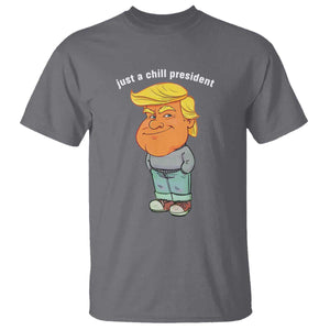 Funny Trump Meme Just A Chill President T Shirt TS09 Charcoal Print Your Wear