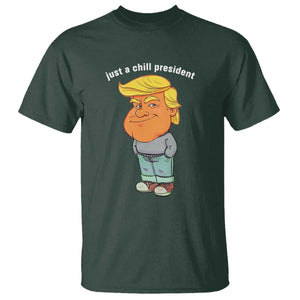 Funny Trump Meme Just A Chill President T Shirt TS09 Dark Forest Green Print Your Wear