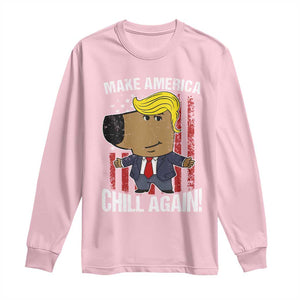 Funny Chill Trump Guy Make America Chill Again Long Sleeve Shirt TS09 Light Pink Print Your Wear