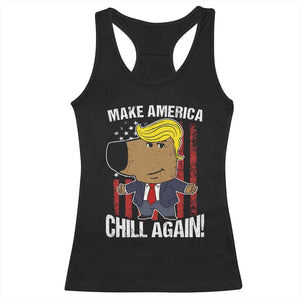 Funny Chill Trump Guy Make America Chill Again Racerback Tank Top TS09 Black Print Your Wear