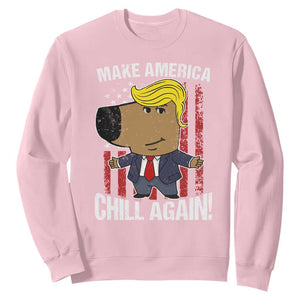 Funny Chill Trump Guy Make America Chill Again Sweatshirt TS09 Light Pink Print Your Wear