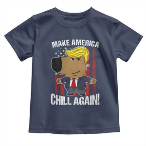 Funny Chill Trump Guy Make America Chill Again Toddler T Shirt TS09 Navy Print Your Wear