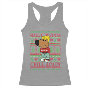 Funny Make Christmas Chill Again Chill Trump Racerback Tank Top TS09 Sport Gray Print Your Wear