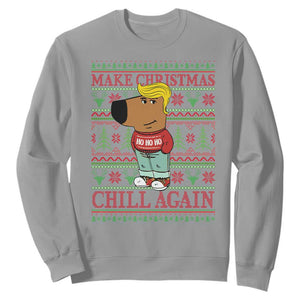 Funny Make Christmas Chill Again Chill Trump Sweatshirt TS09 Sport Gray Print Your Wear