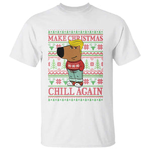 Funny Make Christmas Chill Again Chill Trump T Shirt TS09 White Print Your Wear