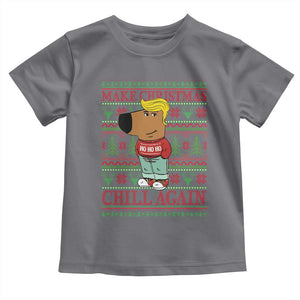 Funny Make Christmas Chill Again Chill Trump Toddler T Shirt TS09 Charcoal Print Your Wear