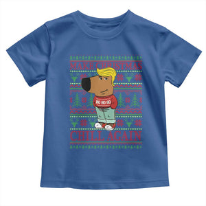 Funny Make Christmas Chill Again Chill Trump Toddler T Shirt TS09 Royal Blue Print Your Wear