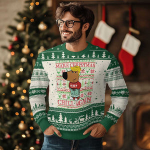 Funny Make Christmas Chill Again Chill Trump Ugly Christmas Sweater TS09 Green Print Your Wear