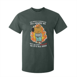 The World Is Crumbling All Around Me But Im Just Chilling So Its All Good T Shirt For Kid TS09 Dark Forest Green Print Your Wear