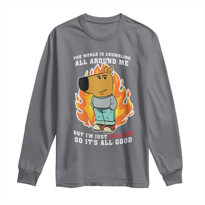 The World Is Crumbling All Around Me But Im Just Chilling So Its All Good Long Sleeve Shirt TS09 Charcoal Print Your Wear