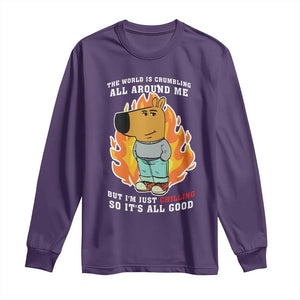 The World Is Crumbling All Around Me But Im Just Chilling So Its All Good Long Sleeve Shirt TS09 Purple Print Your Wear