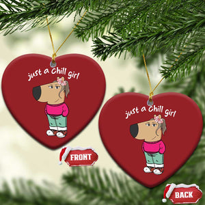 Funny Meme Just A Chill Girl Christmas Ornament TS09 Heart Red Print Your Wear