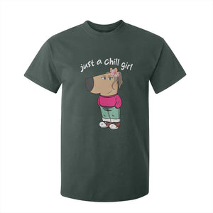 Funny Meme Just A Chill Girl T Shirt For Kid TS09 Dark Forest Green Print Your Wear