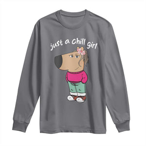 Funny Meme Just A Chill Girl Long Sleeve Shirt TS09 Charcoal Print Your Wear