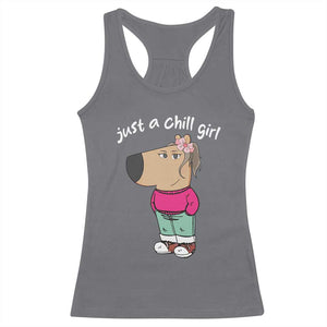 Funny Meme Just A Chill Girl Racerback Tank Top TS09 Charcoal Print Your Wear