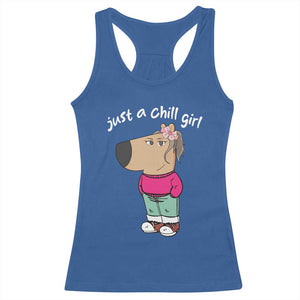 Funny Meme Just A Chill Girl Racerback Tank Top TS09 Royal Blue Print Your Wear