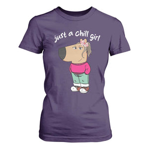 Funny Meme Just A Chill Girl T Shirt For Women TS09 Purple Print Your Wear