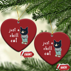 Funny Meme Just A Chill Cat Christmas Ornament TS09 Heart Red Print Your Wear