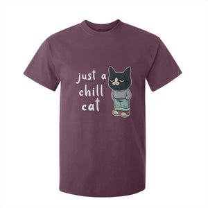 Funny Meme Just A Chill Cat T Shirt For Kid TS09 Maroon Print Your Wear