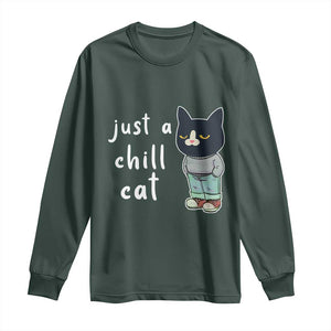 Funny Meme Just A Chill Cat Long Sleeve Shirt TS09 Dark Forest Green Print Your Wear